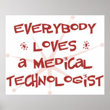 Jeder Lieben ein medizinischer Technologe Posterdrucke