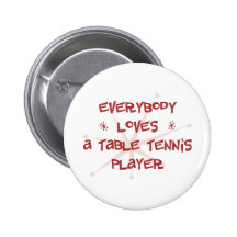 Jeder Lieben ein Tischtennis-Spieler Anstecknadelbutton