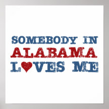 Jemand in Alabama-Lieben ich Plakate