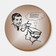 Jim hat nie einen zweiten Tasse Kaffee zu Hause… Kühlschrankmagnete