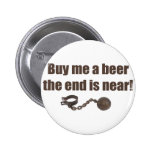 Kaufen Sie mich einen Bierknopf Anstecknadelbuttons