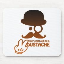 Keep calm and be a Moustache - by www.Codeshirt24. Mousepad