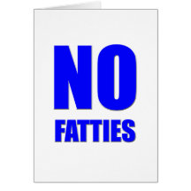 Kein Fatties erlaubt Karten
