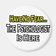 Kein Furcht-… Psychologe ist hier Magnete