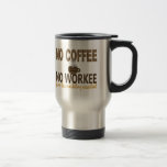 Kein Kaffee kein Workee Marketings-Assistent Haferl
