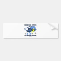 Kein Wettergeschehen kann mich mehr entsetzen Autosticker