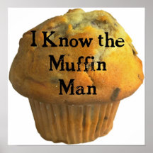 Kennen Sie den Muffin-Mann? Plakate