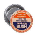 Klagen Sie Bush-Knopf an Anstecknadelbutton