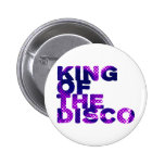 König der Disco Anstecknadelbuttons