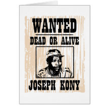 Kony Joseph 2012 Kony wollte Plakat Karten