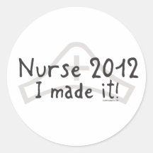 Krankenschwester 2012 - Ich machte es! Aufkleber