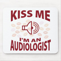 Küssen Sie mich, den ich ein Audiologe bin Mauspads