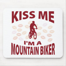 Küssen Sie mich, den ich ein Mountainbiker bin Mousepads
