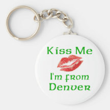 Küssen Sie mich, den ich von Denver bin Schlüsselband