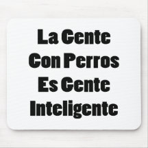 La Gente Betrug Perros Es Gente Inteligente Mousepad