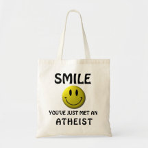 LÄCHELN, haben Sie gerade einen Atheisten getroffe Taschen