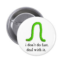 langsamer und stabiler Inchworm Button