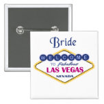 Las Vegas-Braut-Knopf Anstecknadelbutton