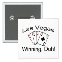 Las Vegas, das Duh Asse gewinnt Buttons
