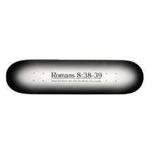 Lesen Sie das Bibel-Römer-8:38 - 39 Personalisiertes Skateboard