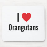 Liebe I Orang-Utans Mousepad