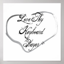 Liebe Thy Tastatur-Spieler Poster