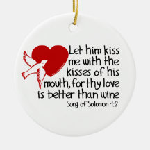 Lied von Solomon 1:2 Weihnachtsornament