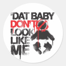 Lil Jon "Shawty Schlag Dat Baby sehen nicht wie ic Runder Aufkleber