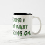Lustige Kaffeetasse mit humorvollem Sprichwort