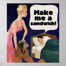 Machen Sie mich ein Sandwich Plakatdrucke
