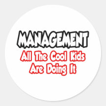 Management… alle coolen Kinder Runder Sticker