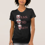 Mann gemein und eklig shirt