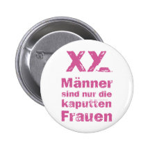 Männer, die kaputten Frauen Anstecknadel