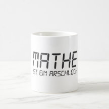 Mathe ist ein Arschloch Tee Haferl