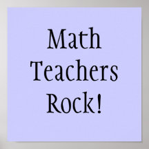 Mathe-Lehrer-Felsen! Posterdruck
