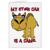 Mein anderes Auto ist ein Kamel Schnozzle Cartoon Grußkarte