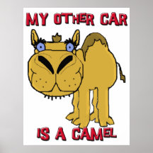 Mein anderes Auto ist ein Kamel Schnozzle Cartoon Posterdrucke