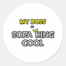 Mein Chef ist Sofa-König Cool Runder Sticker