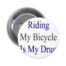Mein Fahrrad zu fahren ist meine Droge Anstecknadel