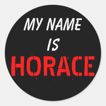 Mein Name, ist HORAZ Runder Aufkleber