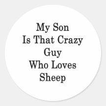 Mein Sohn ist dieser verrückte Typ, der Liebe-Scha Stickers