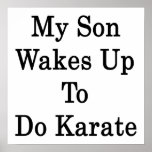 Mein Sohn wacht auf, um Karate zu tun Posterdrucke