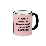 MEIN THERAPEUT, MEINE SCHWESTER-Schale Kaffee Haferl