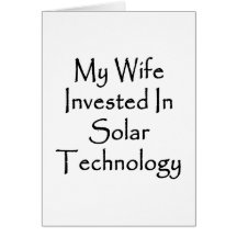 Meine Ehefrau investiert in der Solartechnologie Karte