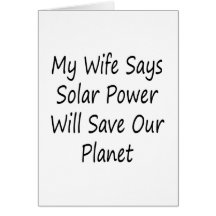 Meine Ehefrau sagt, dass SolarPower unseren Planet Karten