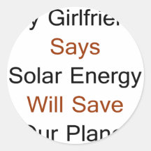 Meine Freundin sagt, dass Sonnenenergie unseren Pl Stickers