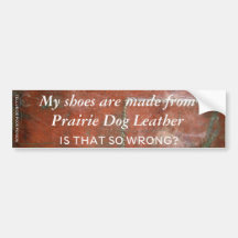 Meine Schuhe werden vom Präriehund-Leder hergestel Auto Sticker