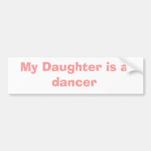 Meine Tochter ist ein Tänzer Auto Sticker