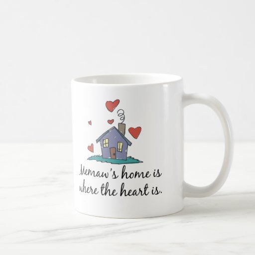Memaws Zuhause ist, wo das Herz ist Kaffee Tassen