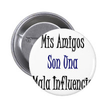 Mis-Freund-Sohn Una Mala Influencia Buttons